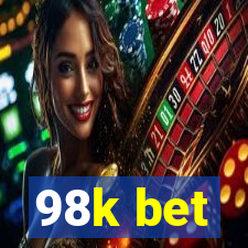 98k bet